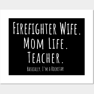 Firefighter Wife Mom Life Teacher Posters and Art